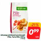 Allahindlus - Jahusegu pisikesed pannkoogid
Pille, Tartu Mill, 400 g
