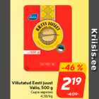 Viilutatud Eesti juust
Valio, 500 g