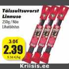 Täissuitsuvorst
Linnuse