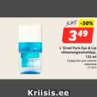 L`Oreal Paris Eye & Lip
silmameigieemaldaja,
 125 ml