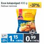 Allahindlus - Esva kalapulgad 400 g