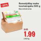 Allahindlus - RemedyWay mahe
toortatrajahu 500 g