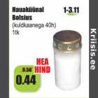 Hauaküünal
Bolsius
(kuldkaanega 40h)
1tk