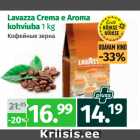 Allahindlus - Lavazza Crema e Aroma
kohviuba 1 kg