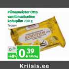 Piimameister Otto
vanillimaitseline
kohupiim 200 g