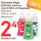 Vahuseep Magic Softness Jasmine, Lime & Mint või Raspberry