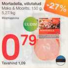 Mortadella, viilutatud