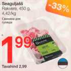 Allahindlus - Seaguljašš Rakvere, 450 g