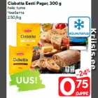 Ciabatta Eesti Pagar, 300 g

