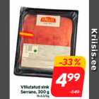 Viilutatud sink
Serrano, 300 g