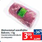 Allahindlus - Maitsestatud seavälisfilee
Rakvere, 1 kg
