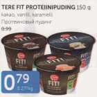 Allahindlus - TERE FIT PROTEIINIPUDING 150 G