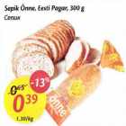 Sepik Õnnе, Eesti Раgаr 300 g