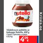 Allahindlus - Võidekreem pähklite ja
kakaoga Nutella, 600 g
