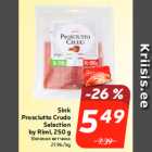 Allahindlus - Sink
Prosciutto Crudo
Selection
by Rimi, 250 g
