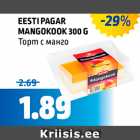 Allahindlus - EESTI PAGAR MANGOKOOK 300 G