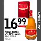 Allahindlus - Konjak Larsen
V.S. 40%, karbis
50 cl