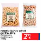 Allahindlus - Pistaatsia või India pähklid Mini Day, 200 g