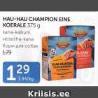 Allahindlus - HAU-HAU CHAMPION EINE KOERALE 375 G