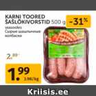 KARNI TOORED ŠAŠLÕKIVORSTID 500 G