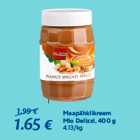 Allahindlus - Maapähklikreem
Mio Delizzi, 400 g