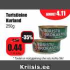 Allahindlus - Turistieine
Kurland
250g
