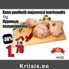 Allahindlus - Kana poolkoib majoneesi marinaadis 1 kg