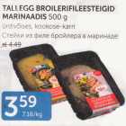 Allahindlus - TALLEGG BROILERIFILEESTEIGID MARINAADIS 500 G