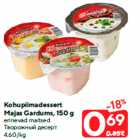 Allahindlus - Kohupiimadessert
Majas Gardums, 150 g

