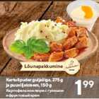 Картофельное пюре с гуляшом
и фруктовый крем