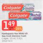 Allahindlus - Hambapasta Max White või Max Fresh Intensive Foam