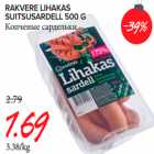 RAKVERE LIHAKAS
SUITSUSARDELL