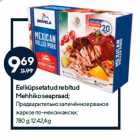 Eelküpsetatud rebitud
Mehhiko seapraad;

780 g