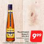 Allahindlus - Muu piiritusjook
Metaxa 5*