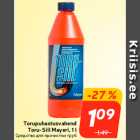 Torupuhastusvahend
Toru-Siil Mayeri, 1 l