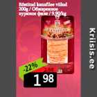 Röstitud kanafilee viilud
200g 