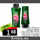 Šampoon 250ml ja
palsam 200ml
Gliss Kur BIO-TECH