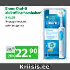 Allahindlus - Braun Oral-B
elektriline hambahari
akuga