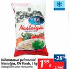 Allahindlus - Külmutatud pelmeenid Nastalgia, RH Foods, 1 kg