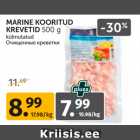 Allahindlus - MARINE KOORITUD
KREVETID 500 g