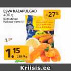 Allahindlus - ESVA KALAPULGAD
400 g