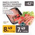MAKS & MOORITS
MAITSELT MAHEDAD
TOORVORSTIKESED
1,8 kg