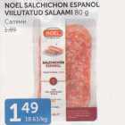 NOEL SALCHICHON ESPANOL VIILUTATUD SALAAMI 80 G