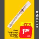 Salaami
Fuet Artesano,
Selection by
Rimi, 160 g