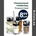 Maitseainetopsid
metallalusega
