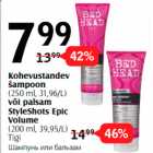 Allahindlus - Kohevustandev
šampoon
(250 ml, 31,96/L)
või palsam
StyleShots Epic
Volume
(200 ml, 39,95/L)
Tigi