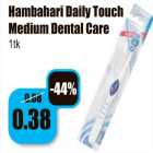 Allahindlus - Hambahari Daily Touch
Medium Dental Care
1tk
