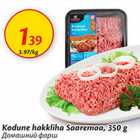 Allahindlus - Kodune hakkliha Saaremaa, 350 g