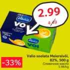 Allahindlus - Valio soolata Meiereivõi,
82%, 500 g