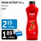 Allahindlus - MEIRA KETŠUP 950 g